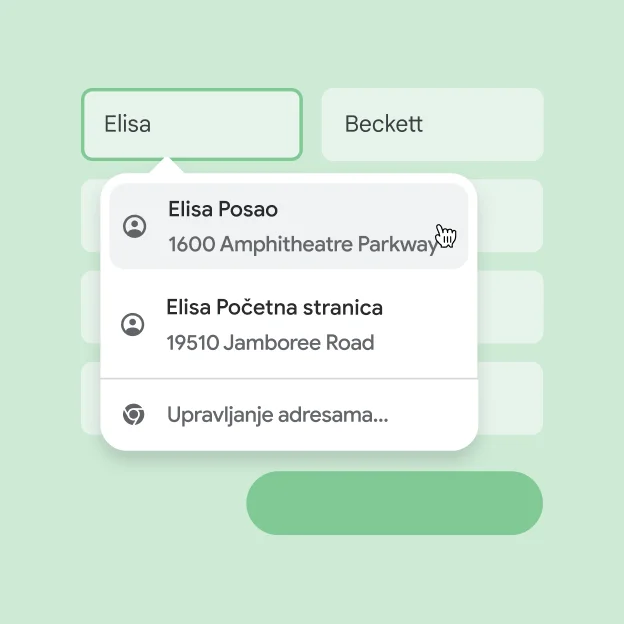 Korisnik može trenutačno unijeti svoje ime i adresu u obrazac uz pomoć automatskog popunjavanja.